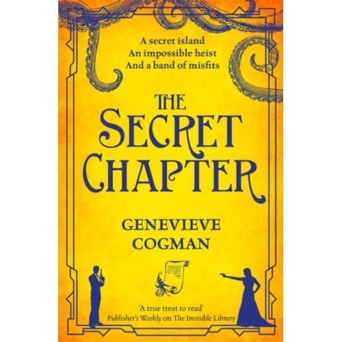The Secret Chapter - The Invisible Library Series - Genevieve Cogman