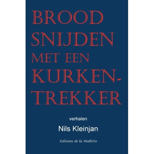 Brood Snijden Met Een Kurkentrekker - Nils Kleinjan