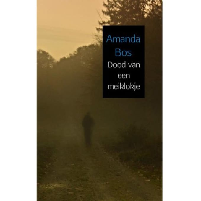 Dood Van Een Meiklokje - Amanda Bos
