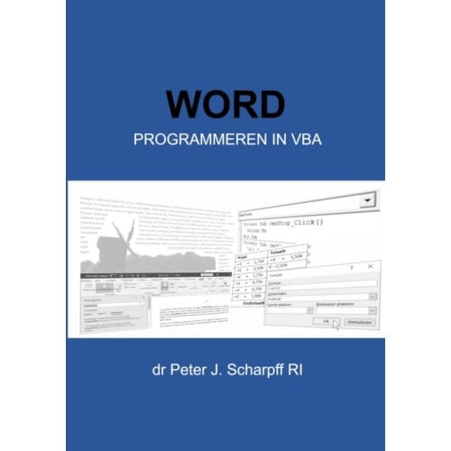 Word Programmeren In Vba - Dr Peter J. Scharpff RI