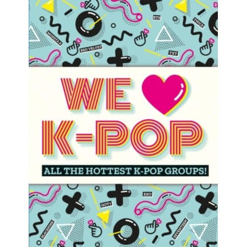 We Love K-Pop - Mortimer Children's Books