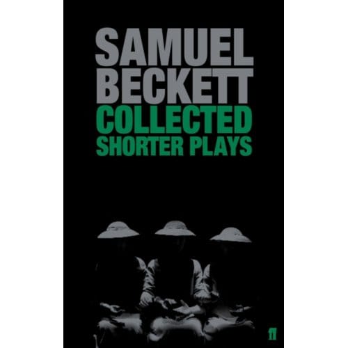 Collected Shorter Plays - Beckett, Samuel
