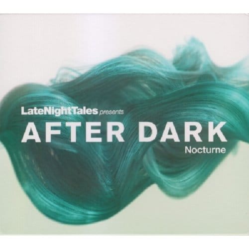 After Dark Nocturne - Late Night Tales Present