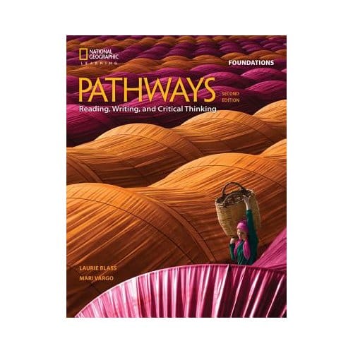 Pathways: Reading, Writing, And Critical Thinking Foundations - Laurie (Independent) Blass