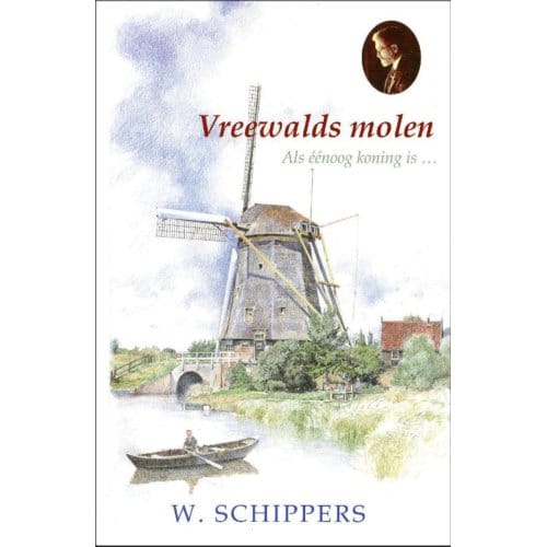 Vreewalds Molen - Willem Schippers