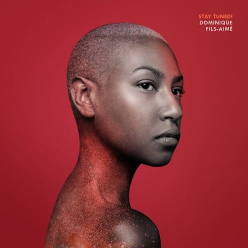 Stay Tuned! - Dominique Fils-aime