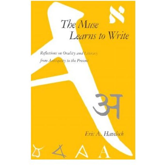 The Muse Learns To Write - Eric A. Havelock