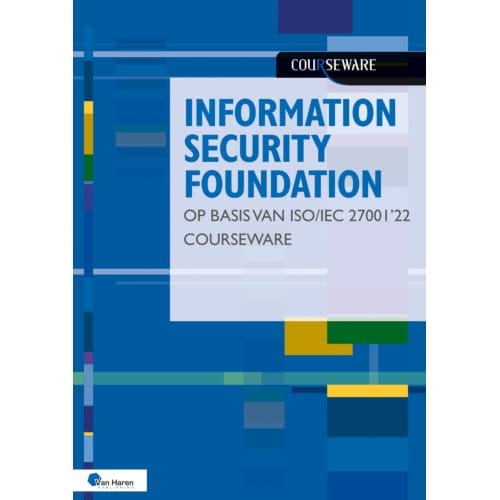 Information Security Foundation Op Basis Van Iso/Iec 27001 - Hans Baars