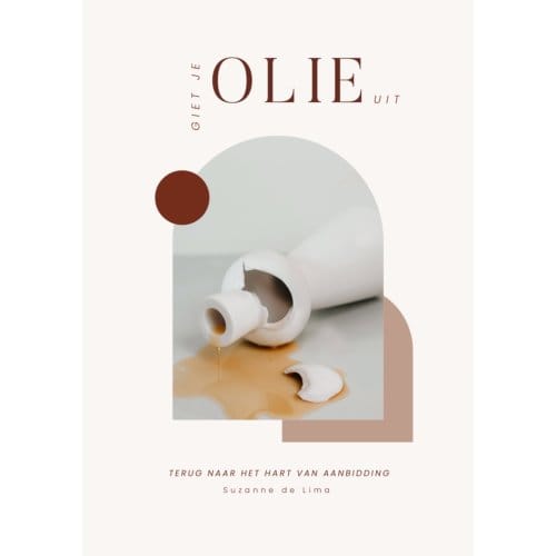 Giet Je Olie Uit - Suzanne de Lima