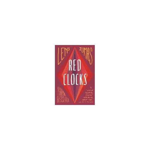 Red Clocks - Leni Zumas