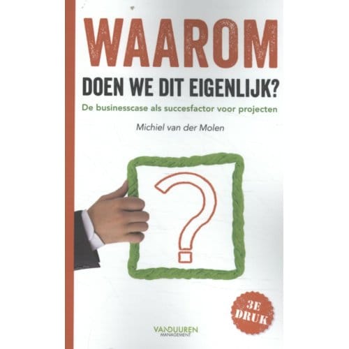 Waarom Doen We Dit Eigenlijk? - Michiel van der Molen