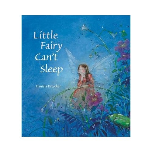 Little Fairy Can't Sleep - Daniela Drescher