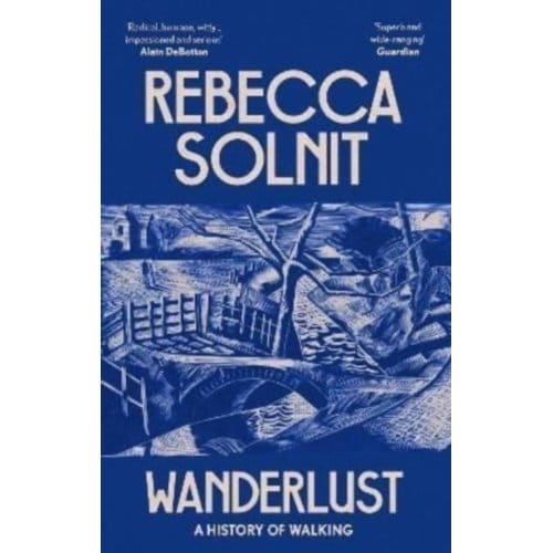 Wanderlust - Rebecca (Y) Solnit