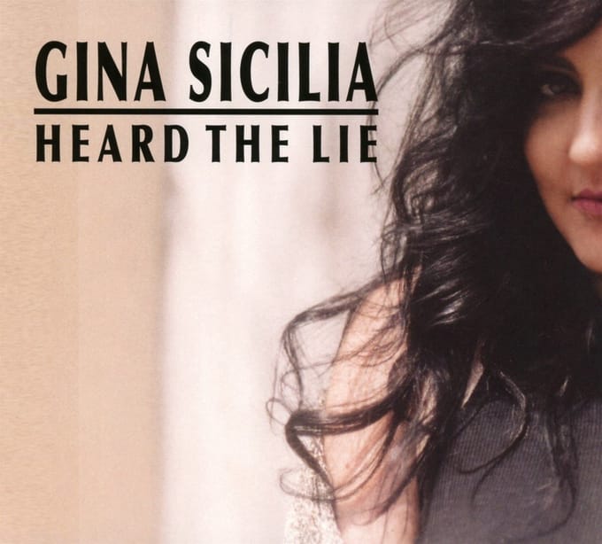 Gina Sicilia - Heard The Lie (CD)