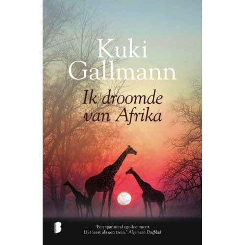 Ik Droomde Van Afrika - Kuki Gallmann