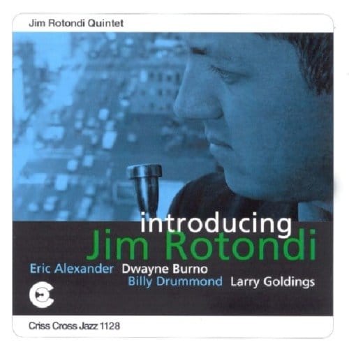 Introducing Jim Rotondi - Jim (quintet) Rotondi