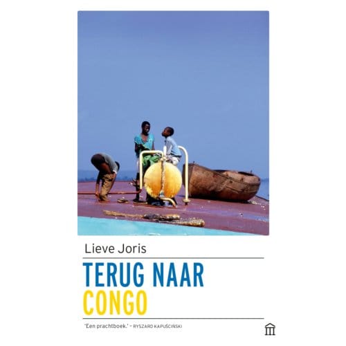 Terug Naar Congo - Lieve Joris