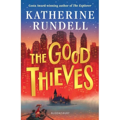 The Good Thieves - Katherine Rundell