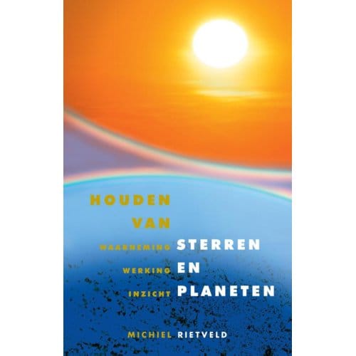 Houden Van Sterren En Planeten - Michiel Rietveld