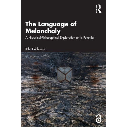 The Language Of Melancholy - Robert (Utrecht University Vinke