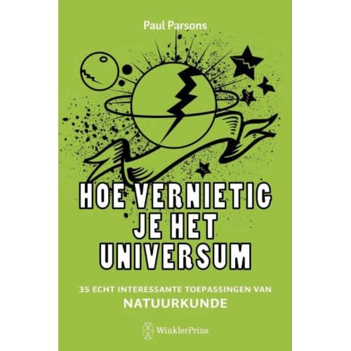 Hoe Vernietig Je Het Universum - Paul Parsons