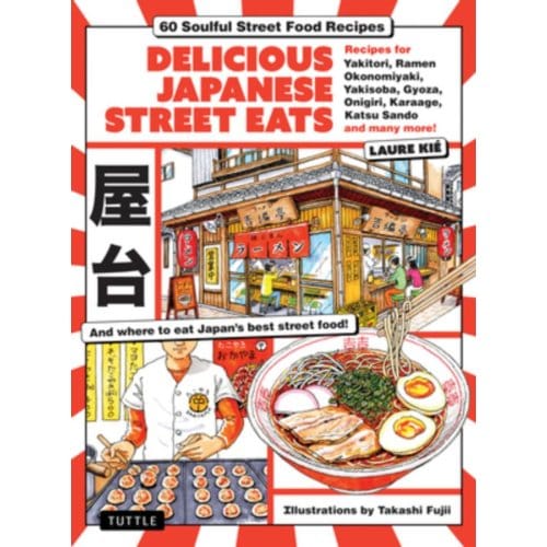 Delicious Japanese Street Eats - Laure Kie