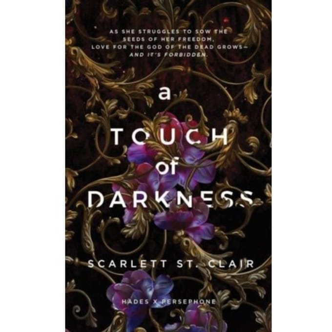 A Touch Of Darkness - Hades X Persephone Saga - Scarlett St. Clair