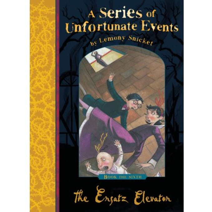 The Ersatz Elevator - A Series Of Unfortunate Events - Lemony Snicket