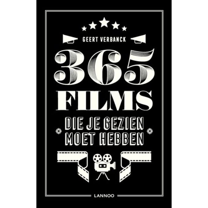 365 Films Die Je Gezien Moet Hebben - Geert Verbanck
