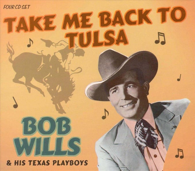 Take Me Back To Tulsa - Bob Wills & His Texas Playboys
