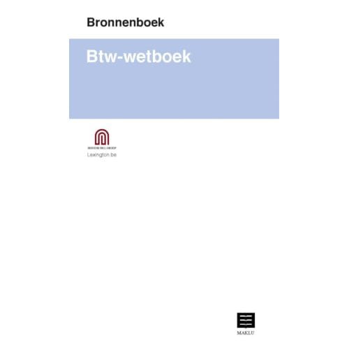 Bronnenboek. Btw-Wetboek - Bronnenboeken Fiscaliteit - Bunker Hill Group