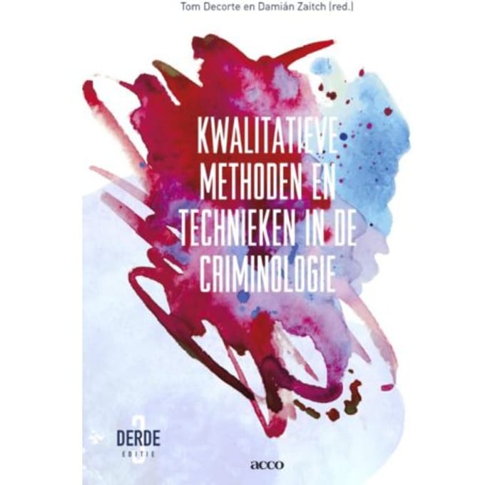 Kwalitatieve Methoden En Technieken In De Criminologie - Tom Decorte