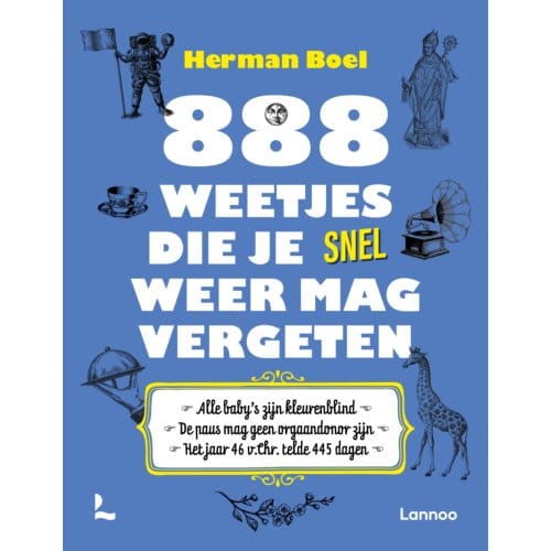 888 Weetjes Die Je Snel Weer Mag Vergeten - Herman Boel