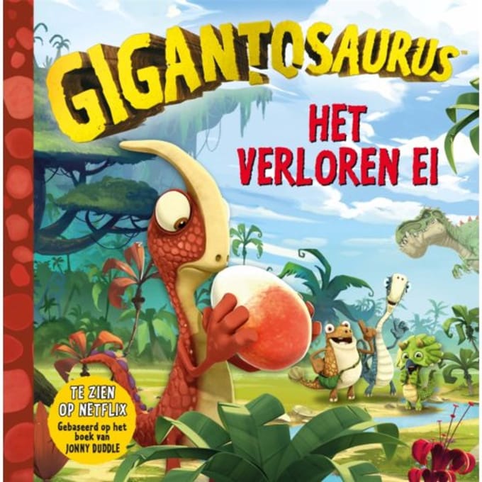 Het Verloren Ei - Gigantosaurus - Jonny Duddle