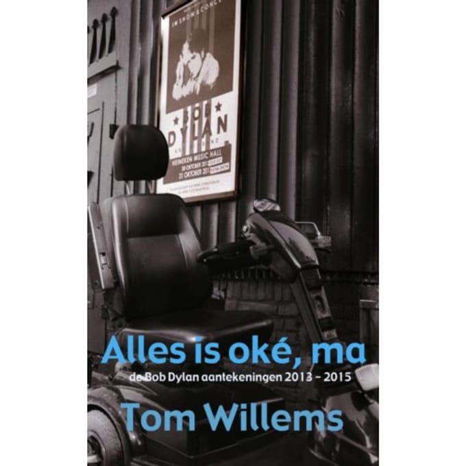 Alles Is Oké, Ma - Tom Willems
