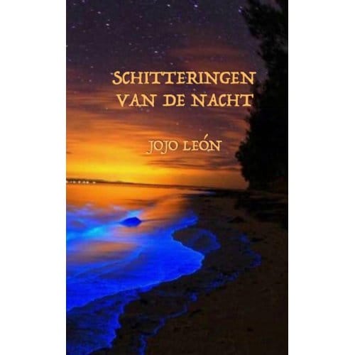 Schitteringen Van De Nacht - Jojo León