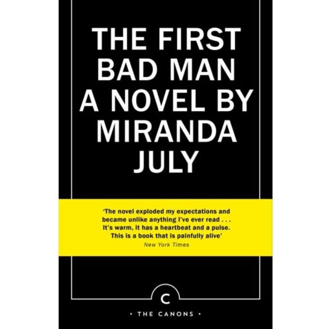 The First Bad Man - Canons - Miranda July
