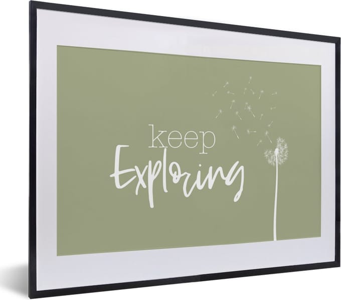 Fotolijst incl. Poster - Spreuken - Quotes - Keep exploring - Reizen - 40x30 cm - Posterlijst