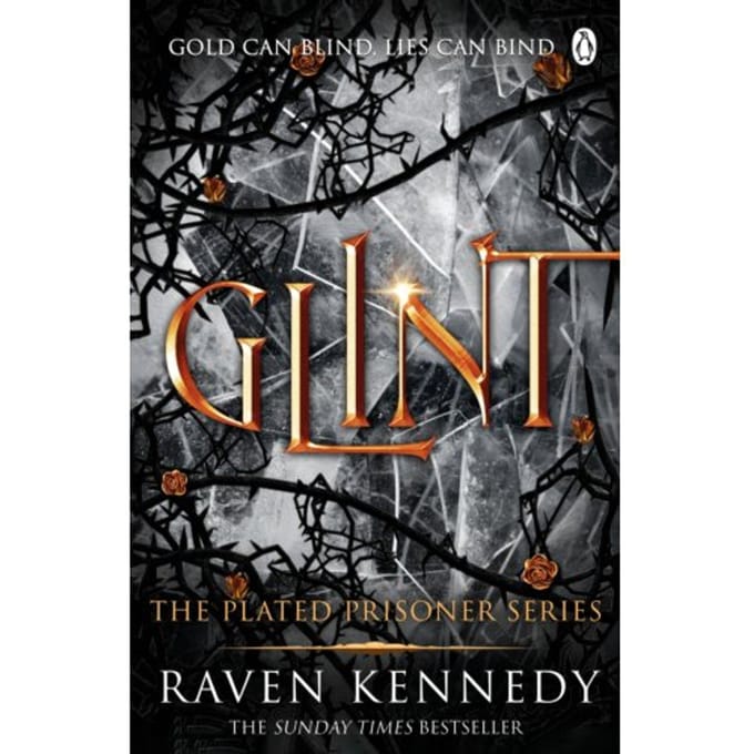 Glint - Plated Prisoner - Raven Kennedy