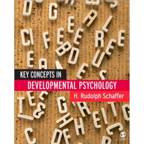 Key Concepts In Developmental Psychology - Schaffer, H Rudolph