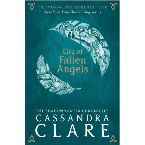 The Mortal Instruments 4: City Of Fallen Angels - The Mortal Instruments - Cassandra Clare