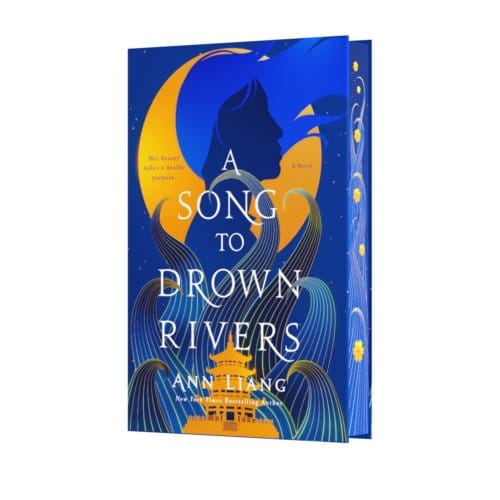 A Song To Drown Rivers (Collector's Edition) - Ann Liang