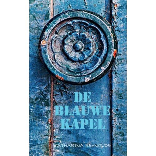 De Blauwe Kapel - Catharina Reynolds