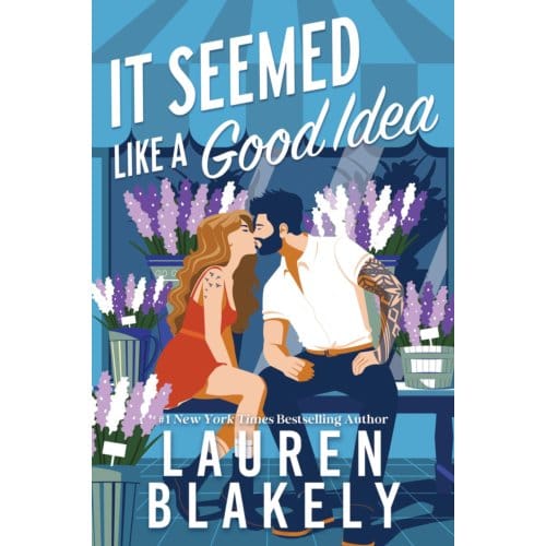 It Seemed Like A Good Idea - Darling Springs - Lauren Blakely