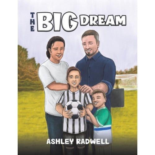 The Big Dream - Radwell, Ashley