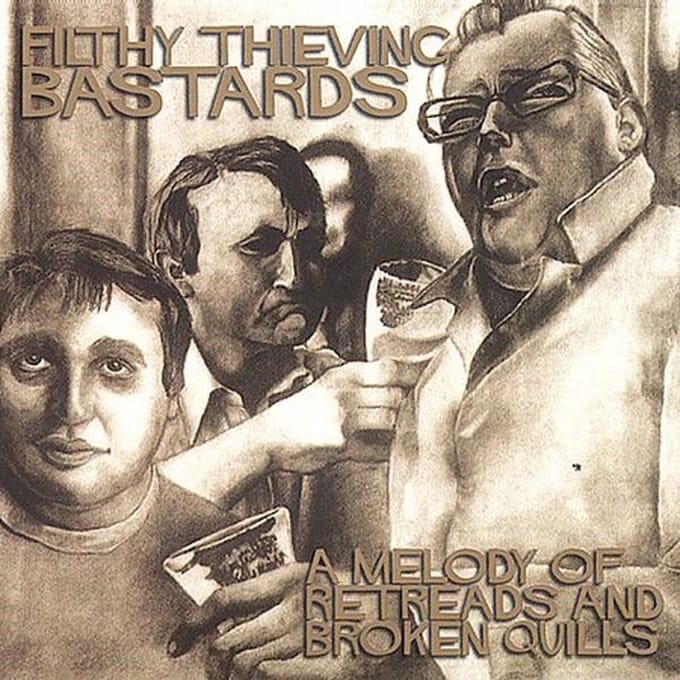 Filthy Thieving Bastards - A Melody Of Retreads And Broken Quills (LP) (Coloured Vinyl)