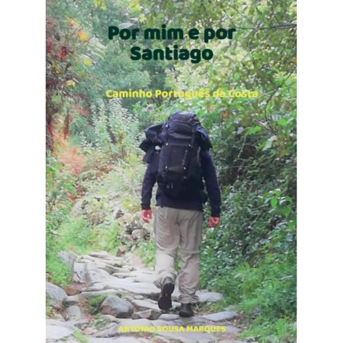 Por Mim E Por Santiago - António Sousa Marques