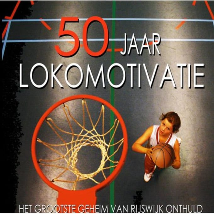 50 Jaar Lokomotivatie - Erik Slagt Erik Louwe et al