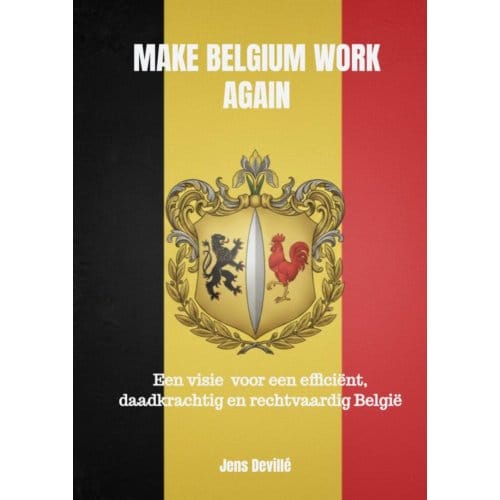 Make Belgium Work Again - Jens Devillé