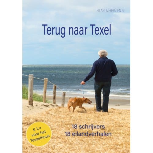 Terug Naar Texel - Eilandverhalen - Machteld Berkelmans